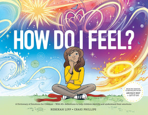 How Do I Feel? A Dictionary of Emotions for Children